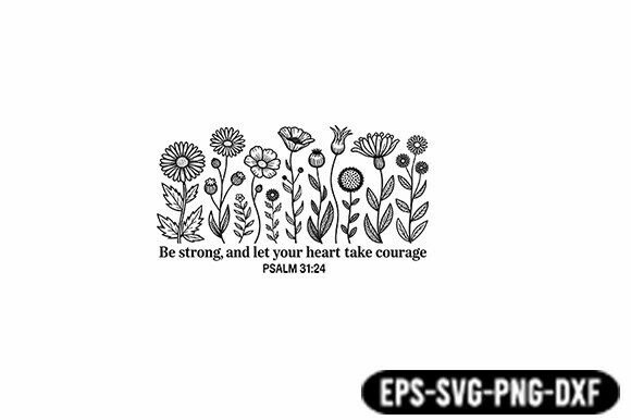 Be Strong and Courage Floral SVG
