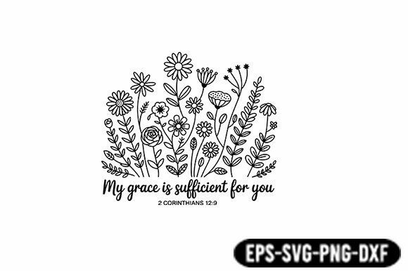 My Grace is Sufficient Floral SVG