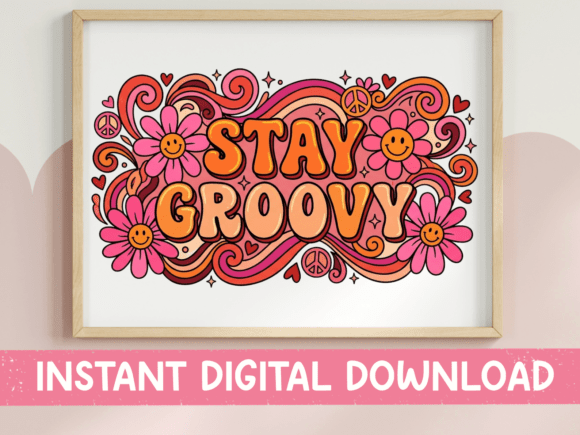 Stay Groovy Bold Floral SVG